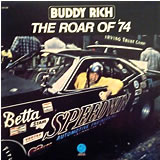 BUDDY RICH / The Roar Of '74